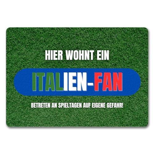 Hier wohnt EIN Italien-Fan Fußmatte in 35x50 cm ohne Rand mit Spruch Betreten auf eigene Gefahr Perfekt für jeden Italien-Fan Ideal für Fussball EM 2024 und WM National Mannschaft von speecheese